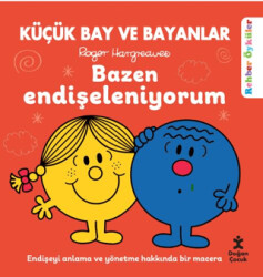 Küçük Bay ve Bayanlar Bazen Endişeleniyorum - Doğan Çocuk