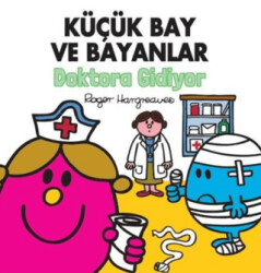 Küçük Bay ve Bayanlar Doktora Gidiyor - Doğan Çocuk