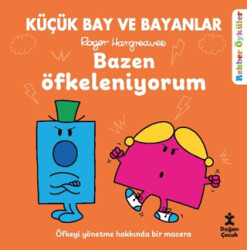 Küçük Bay ve Bayanlar Rehber Öyküler Bazen Öfkeleniyorum - Doğan Çocuk
