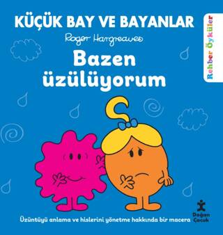 Küçük Bay ve Bayanlar Rehber Öyküler - Bazen Üzülüyorum - 1