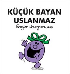 Küçük Bayan Uslanmaz - 1