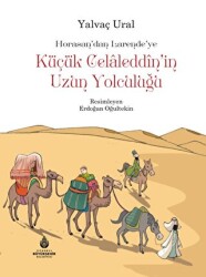 Küçük Celaleddin`in Uzun Yolculuğu - 1