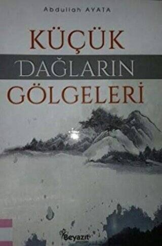 Küçük Dağların Gölgeleri - 1