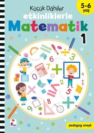 Küçük Dahiler – Etkinliklerle Matematik 1. Kitap 5-6 Yaş - 1