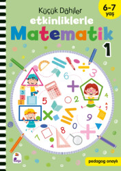 Küçük Dahiler – Etkinliklerle Matematik 1. Kitap 6-7 Yaş - 1