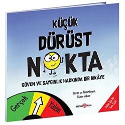 Küçük Dürüst Nokta - Güven ve Saygınlık Üzerine Bir Hikaye - 1