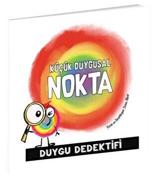 Küçük Duygusal Nokta Duygu Dedektifi - 1