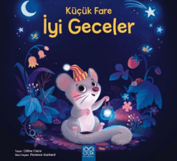Küçük Fare İyi Geceler - 1001 Çiçek Kitaplar