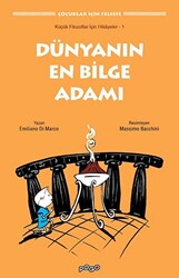 Küçük Filozoflar İçin Hikayeler - 1 -Dünyanın En Bilge Adamı - 1