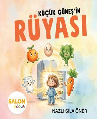 Küçük Güneş’in Rüyası - 1