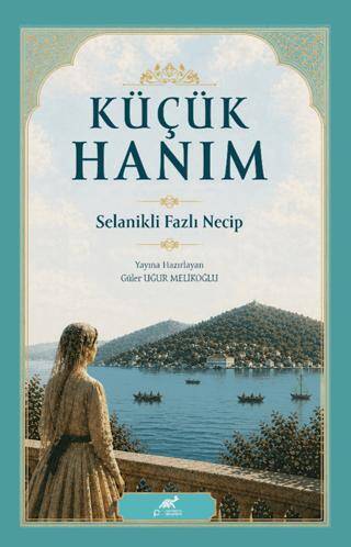 Küçük Hanım Selanikli Fazlı Necip - 1