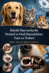Küçük Hayvanlarda Dental ve Oral Hastalıklar: Tanı ve Tedavi - Akademisyen Kitabevi