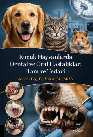 Küçük Hayvanlarda Dental ve Oral Hastalıklar: Tanı ve Tedavi - 1