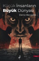 Küçük İnsanların Büyük Dünyası - Çatı Kitapları