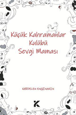 Küçük Kahramanlar Kulübü Sevgi Maması - 1