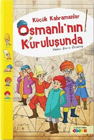 Küçük Kahramanlar Osmanlı’nın Kuruluşunda - 1