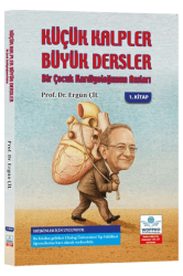 Küçük Kalpler Büyük Dersler Bir Çocuk Kardiyoloğunun Anıları - Ankara Nobel Tıp Kitabevi