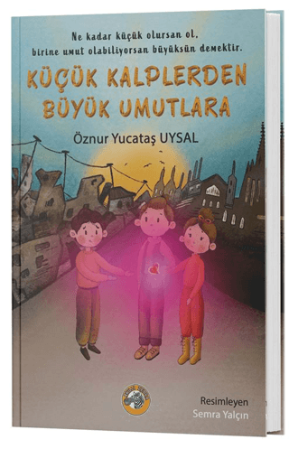 Küçük Kalplerden Büyük Umutlara - 1