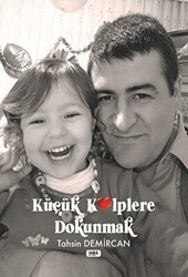 Küçük Kalplere Dokunmak - 1