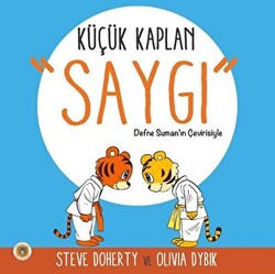 Küçük Kaplan - Saygı - Koala Kitap
