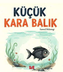 Küçük Kara Balık - SES Kitap