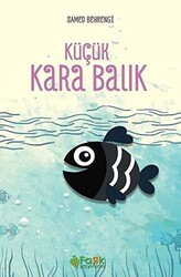 Küçük Kara Balık - 1