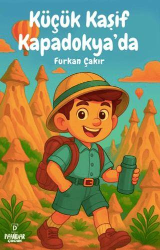 Küçük Kaşif Kapadokya`da - 1