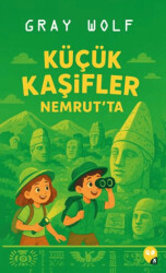 Küçük Kaşifler Nemrut`ta - X10 Kitap