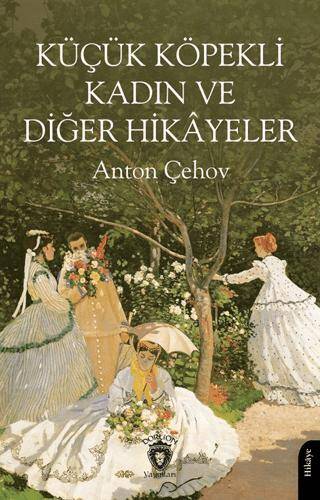Küçük Köpekli Kadın ve Diğer Hikayeler - 1