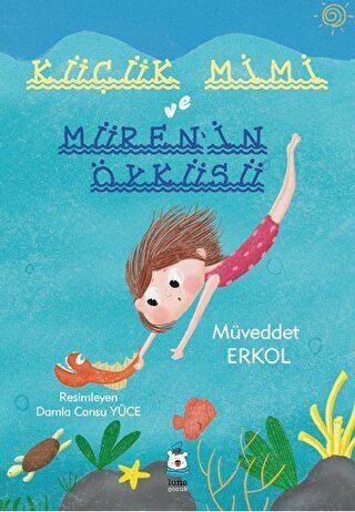 Küçük Mimi ve Müren’in Öyküsü - 1