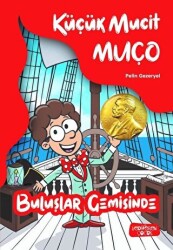 Küçük Mucit Muço - Buluşlar Gemisinde - 1