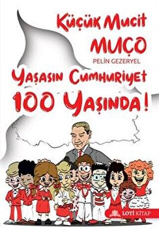 Küçük Mucit Muço Yaşasın Cumhuriyet 100 Yaşında! - 1