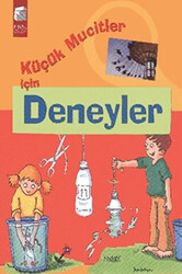 Küçük Mucitler İçin Deneyler - Final Kültür Sanat Yayınları
