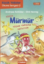 Küçük Mürmür Yüzme Yarışına Katılıyor 2. Kitap - 1