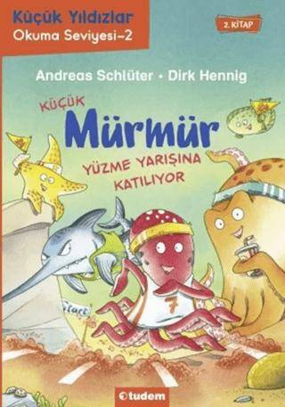 Küçük Mürmür Yüzme Yarışına Katılıyor 2. Kitap - 1