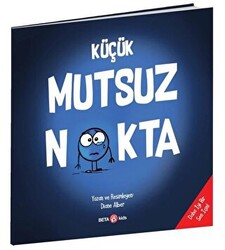 Küçük Mutsuz Nokta - 1