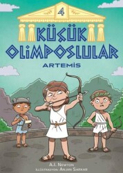 Küçük Olimposlular - Artemis - Martı Çocuk Yayınları