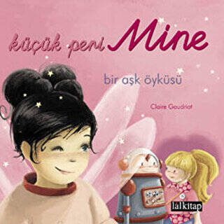 Küçük Peri Mine Bir Aşk Öyküsü - 1