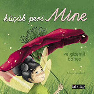 Küçük Peri Mine ve Gizemli Bahçe - 1
