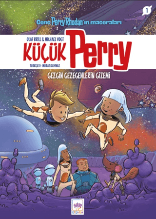 Küçük Perry 1 - Gezgin Gezegenlerin Gizemi - 1