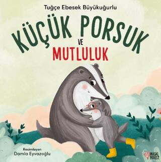 Küçük Porsuk ve Mutluluk - 1