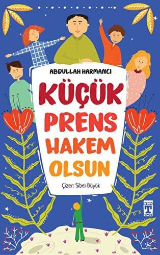 Küçük Prens Hakem Olsun - 1