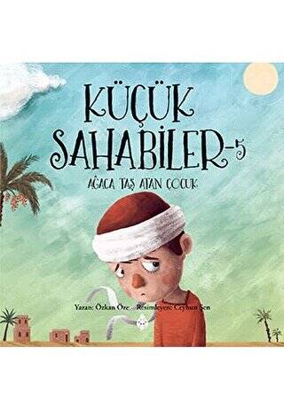 Küçük Sahabiler 5: Ağaca Taş Atan Çocuk - 1