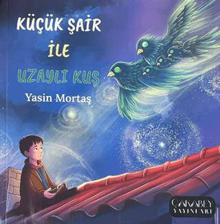 Küçük Şair ile Uzaylı Kuş - 1
