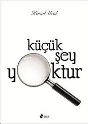Küçük Şey Yoktur - Şule Yayınları