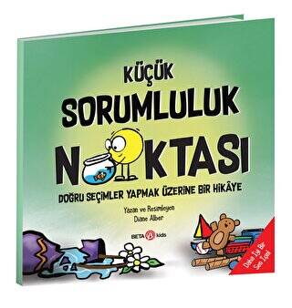 Küçük Sorumluluk Noktası - Doğru Seçimler Yapmak Üzerine Bir Hikaye - 1