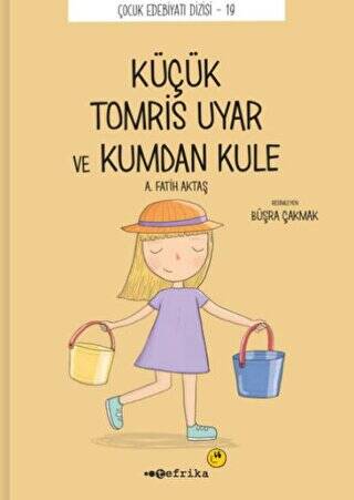 Küçük Tomris Uyar ve Kumdan Kule - 1