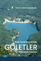 Küçük Toprak Dolgu Barajlar - Göletler - Nobel Akademik Yayıncılık