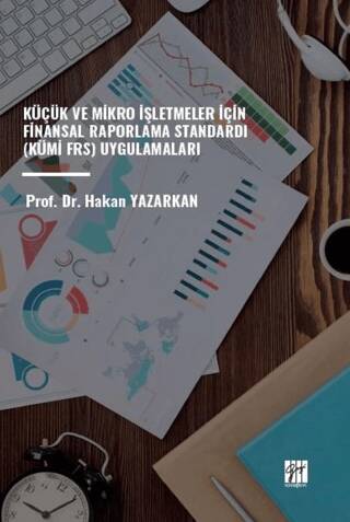 Küçük ve Mikro İşletmeler İçin Finansal Raporlama Standardı Kümi-FRS - 1