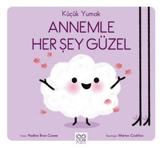 Küçük Yumak - Annemle Her Şey Güzel - 1
